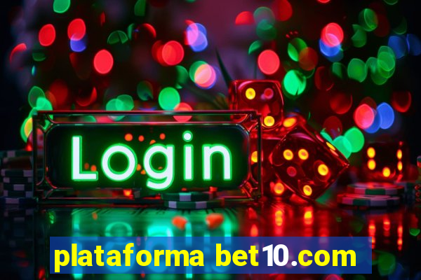 plataforma bet10.com